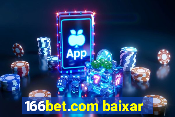 166bet.com baixar